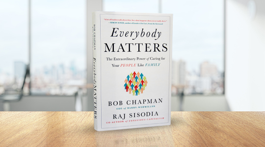 Everybody Matters von Bob Chapman und Raj Sisodia